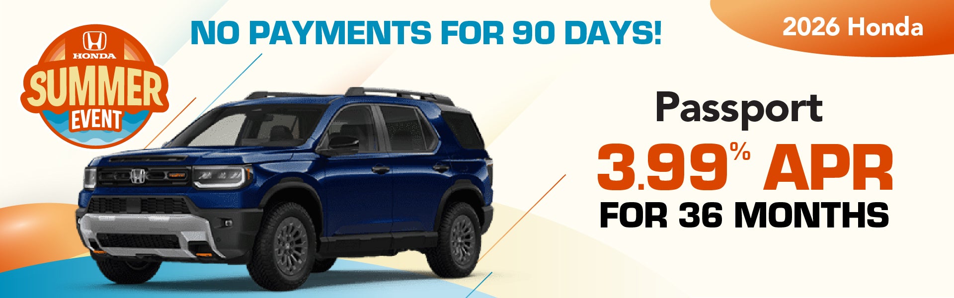 2026 Passport - 3.99% APR for 36 mos. | no payments for 90