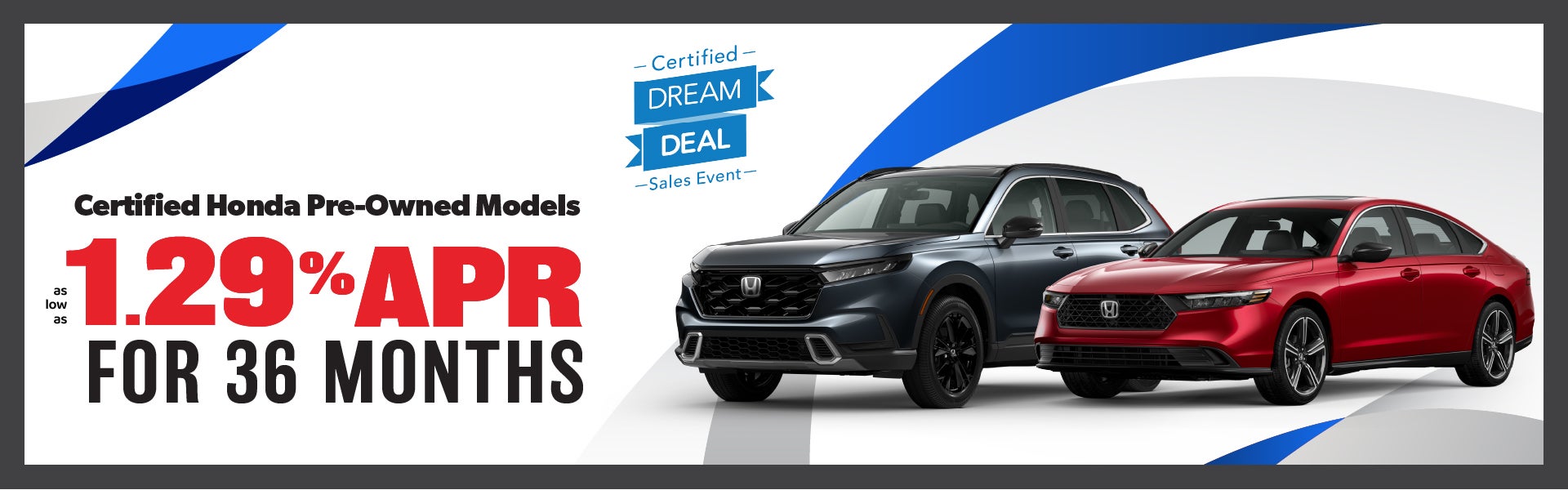 Certified Pre-Owned as low as 1.,29% APR|36 mos.