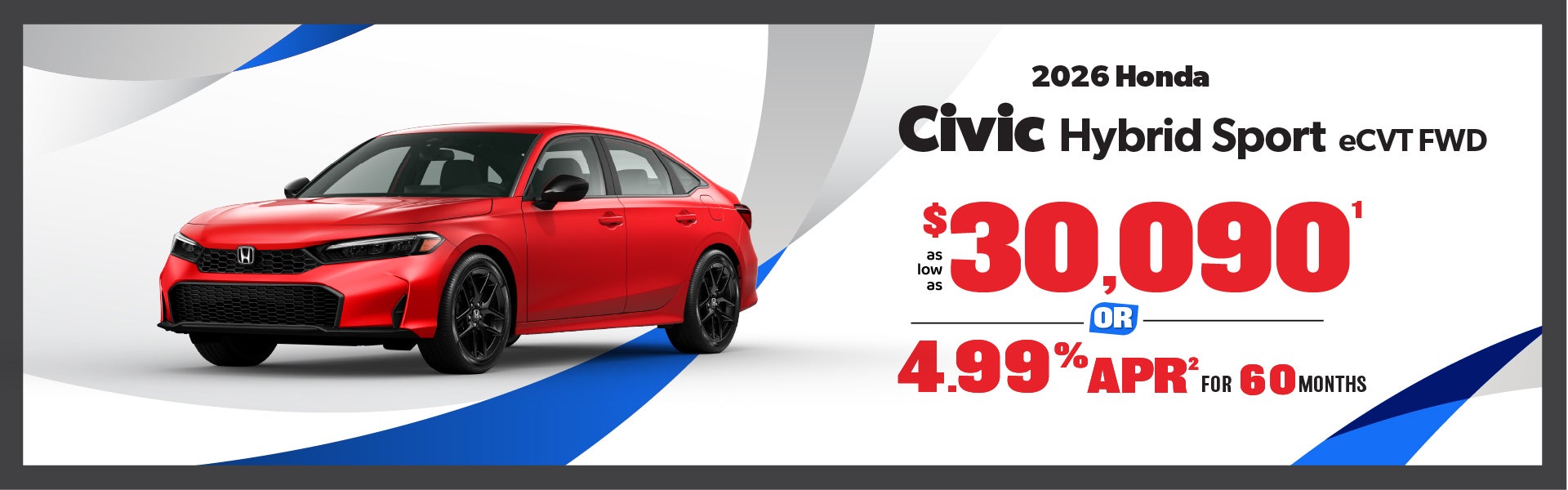 2026 Honda Civic Sedan Hybrid- as low as $30,090 or 4.99%APR