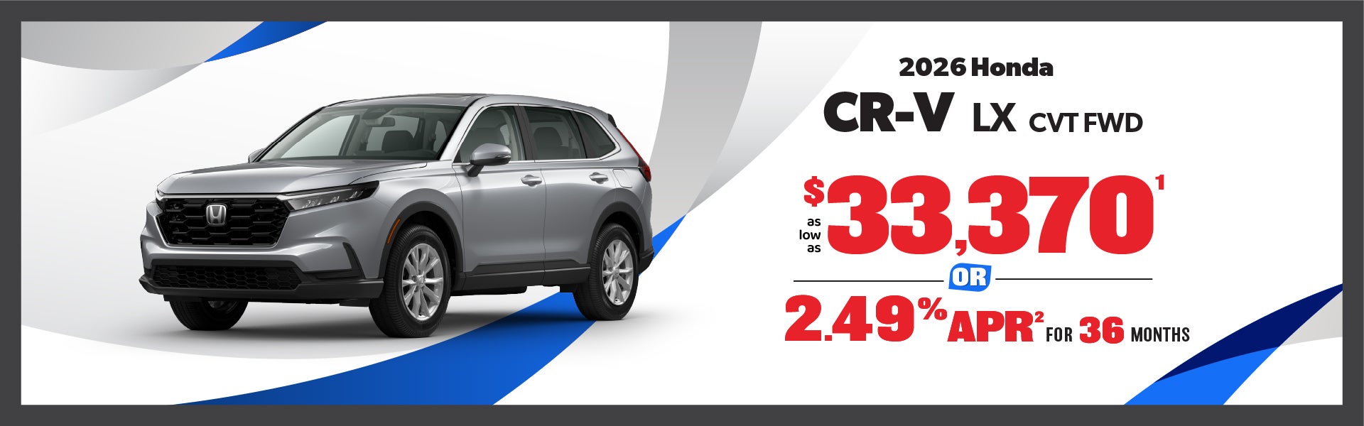 2026 Honda CR-V - as low as $33,370 or 2.49% APR
