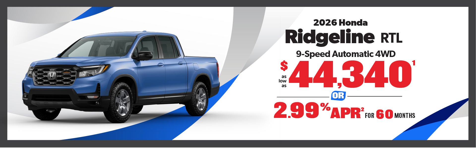 2026 Honda Ridgeline - as low as $44,340 or 2.99% APR